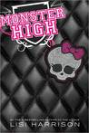 Monster High (Monster High, #1) Monster High