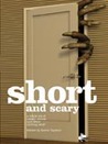 Short and Scary Short and Scary