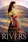 A Voice in the Wind by Francine Rivers A Voice in the Wind by Francine Rivers