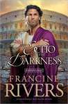 An Echo in the Darkness by Francine Rivers