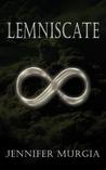 Lemniscate by Jennifer Murgia Lemniscate by Jennifer Murgia