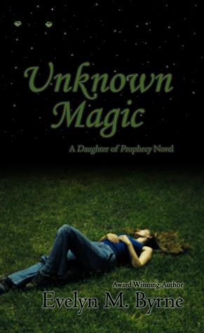 Unknown Magic (Daughter of Prophecy, #1)