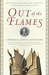 Out of the Flames: The Remarkable Story of a Fearless Scholar, a Fatal Heresy, and One of the Rarest Books in the World (ebook)