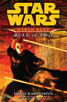Rule of Two (Star Wars: Darth Bane, #2) Rule of Two (Star Wars: Darth Bane, #2)