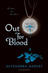 Out for Blood by Alyxandra Harvey Out for Blood by Alyxandra Harvey