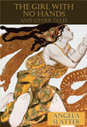 The Girl with No Hands (and Other Tales)