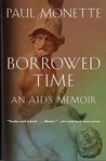 Borrowed Time: An AIDS Memoir Borrowed Time: An AIDS Memoir