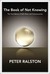 The Book of Not Knowing: Exploring the True Nature of Self, Mind, and Consciousness