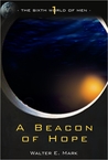 A Beacon of Hope by Walter E. Mark A Beacon of Hope by Walter E. Mark
