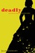 Deadly (Kindle Edition)