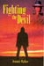 Fighting the Devil: A True ...
