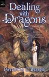 Dealing with Dragons (Enchanted Forest Chronicles, #1)