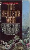 The Healer's War by Elizabeth Ann Scarborough The Healer's War by Elizabeth Ann Scarborough