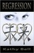 Regression (Book One of the Infinion Series)