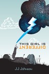 This Girl Is Different by J.J.  Johnson