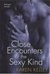 Close Encounters of the Sexy Kind (Planet Nerak, #1)