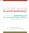 A Brief Guide to World Domination