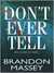 Don't Ever Tell (ebook)