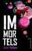Immortels (Immortels, #1)