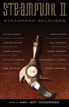Steampunk II by Ann VanderMeer