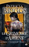 Le grimoire d'argent by Patricia Briggs