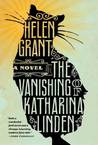 The Vanishing of Katharina Linden by Helen Grant The Vanishing of Katharina Linden by Helen Grant