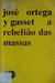 A Rebelião das Massas (Paperback)