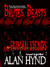 Brutes, Beasts and Human Fiends by Alan Hynd Brutes, Beasts and Human Fiends by Alan Hynd
