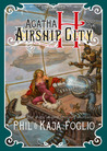 Agatha H and the Airship City (Girl Genius) Agatha H and the Airship City (Girl Genius)