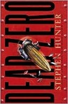 Dead Zero by Stephen Hunter Dead Zero by Stephen Hunter