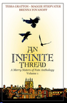 An Infinite Thread - A Merry Sisters of Fate Anthology (Vol. 1)