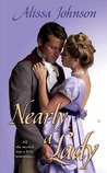 Nearly a Lady by Alissa Johnson