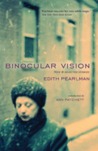 Binocular Vision by Edith Pearlman Binocular Vision by Edith Pearlman