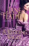 A Wedding Wager by Jane Feather A Wedding Wager by Jane Feather