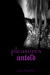 Pleasures Untold (Hanaford ...