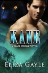Kane by Eliza Gayle