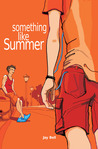 Something Like Summer by Jay Bell Something Like Summer by Jay Bell