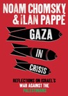 Gaza in Crisis by Noam Chomsky