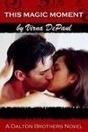 This Magic Moment (Dalton Brothers #1)