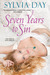 Seven Years to Sin by Sylvia Day Seven Years to Sin by Sylvia Day