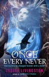 Once Every Never (Never, #1) Once Every Never (Never, #1)