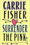 SURRENDER THE PINK SURRENDER THE PINK