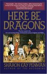 Here be Dragons (Welsh Princes, #1) Here be Dragons (Welsh Princes, #1)
