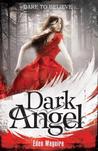 Dark Angel (Dark Angel, #1) Dark Angel (Dark Angel, #1)