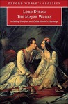 Lord Byron: The Major Works Lord Byron: The Major Works