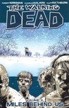 The Walking Dead, Vol. 2: Miles Behind Us The Walking Dead, Vol. 2: Miles Behind Us