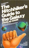 The Hitchhiker's Guide to the Galaxy by Douglas Adams The Hitchhiker's Guide to the Galaxy by Douglas Adams