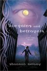Bargains and Betrayals by Shannon Delany Bargains and Betrayals by Shannon Delany