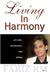 Living in Harmony : Jati diri, Ketekunan, dan Norma. Catatan Ringan Fariz RM