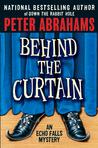 Behind the Curtain by Peter Abrahams